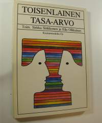 Toisenlainen tasa-arvo : sukupuolten tasa-arvo naisnäkökulmasta