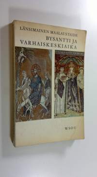 Länsimainen maalaustaide 4, Bysantti ja varhaiskeskiaika