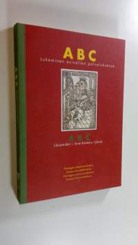 ABC : lukeminen esivallan palveluksessa = ABC : läsandet i överhetens tjänst (UUDENVEROINEN)