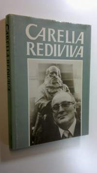 Carelia rediviva : juhlakirja professori Heikki Kirkiselle 22.9.1987