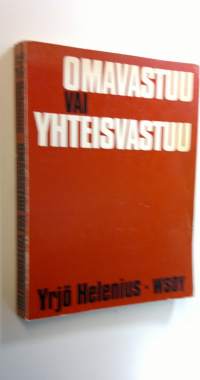 Omavastuu vai yhteisvastuu : Tutkimus sosiaaliturvaa koskevista asenteista eri tulotasoilla