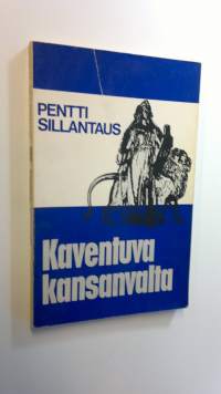 Kaventuva kansanvalta : Kansanrintamakausi puntarissa