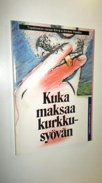 Kuka maksaa kurkkusyövän : tupakkamies vastaan Suomen tupakka oy ja Oy Rettig ab