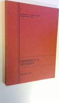 Korkeakoulut ja yhteiskunta : KTTS:n seminaari Haikossa 10121973