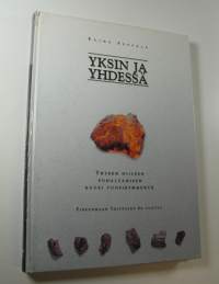 Yksin ja yhdessä : yhteen hiileen puhaltamisen kuusi vuosikymmentä : Pirkanmaan yrittäjät 60 vuotta