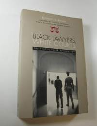 Black Lawyers, White Courts