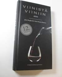 Viinistä viiniin 2010 : viininystävän vuosikirja (ERINOMAINEN)