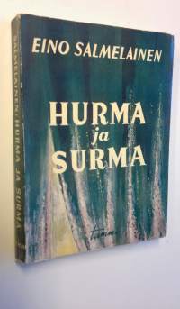 Hurma ja surma : muistelmia tavallaan