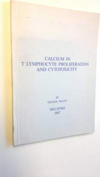 Calcium in T lymphocyte proliferation and cytotoxicity