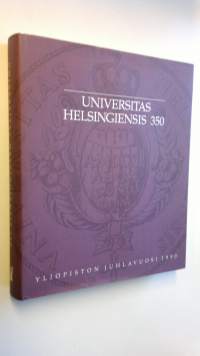 Universitas Helsingiensis 350 : yliopiston juhlavuosi 1990 (ERINOMAINEN)