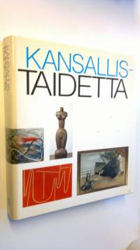 Kansallistaidetta : suomalaista taidetta Kansallis-osake-pankin kokoelmissa