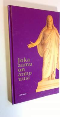 Joka aamu on armo uusi