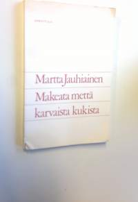 Makeata mettä karvaista kukista