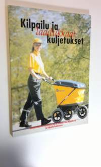 Kilpailu ja laadukkaat kuljetukset (ERINOMAINEN)
