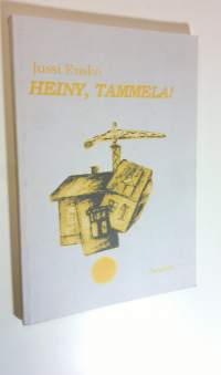 Heiny, Tammela!