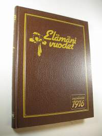 Elämäni vuodet Vuosikerta 1916, Ajankuvia vuosilta 1916-1936