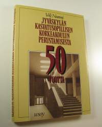 Jyväskylän kasvatusopillisen korkeakoulun perustamisesta 50 vuotta : kulttuurikuvia JKK:sta