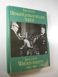 Henkistä ja taloudellista viljelyä : Jenny ja Antti Wihurin rahasto 1942-1992