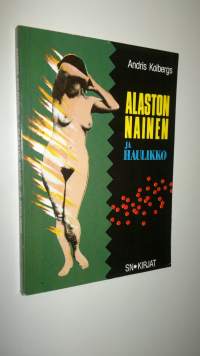 Alaston nainen ja haulikko