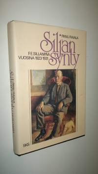 Siljan synty : F E Sillanpää vuosina 1923-1931