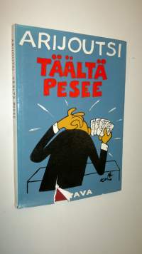 Täältä pesee : Pakinoita