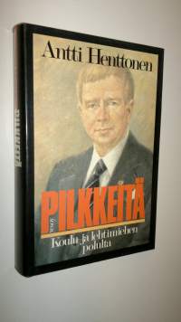 Pilkkeitä : koulu- ja lehtimiehen polulta