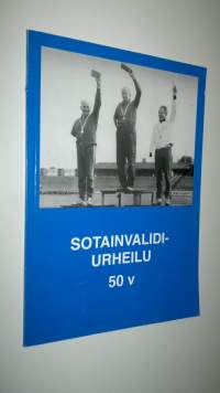 Sotainvalidiurheilu 50 v