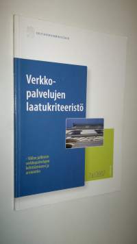 Verkkopalvelujen laatukriteeristö : väline julkisten verkkopalvelujen kehittämiseen ja arviointiin