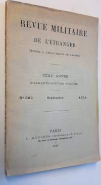 Revue militaire de l&#039;etranger No 802 septembre 1894 : Redigee a l&#039;etat-major de l&#039;armee