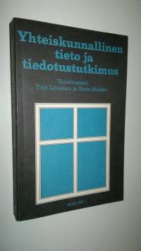 Yhteiskunnallinen tieto ja tiedotustutkimus