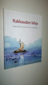 Rakkauden lahja : piispojen puheenvuoro perheestä, avioliitosta ja seksuaalisuudesta