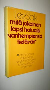 Mitä jokainen lapsi haluaisi vanhempiensa tietävän jotta he osaisivat auttaa häntä tunne-elämän ongelmissa