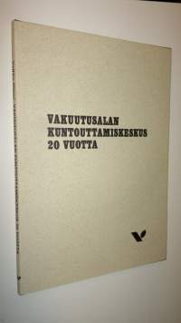 Vakuutusalan kuntouttamiskeskus 20 vuotta