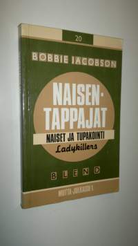Naisentappajat : naiset ja tupakointi