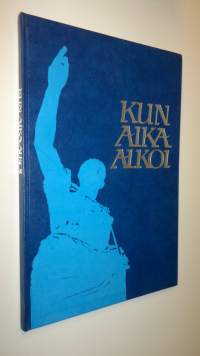 Kun aika alkoi