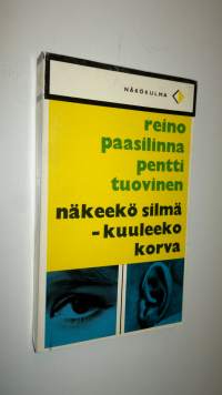 Näkeekö silmä - kuuleeko korva : Pamfletti