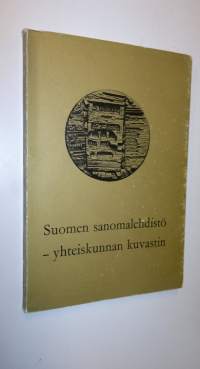 Suomen sanomalehdistö - yhteiskunnan kuvastin