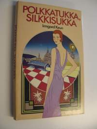 Polkkatukka, silkkisukka