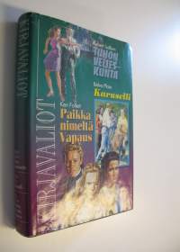 Kirjavaliot : Ludlum, Robert  : Tuhon veljeskunta ; Plain, Belva  : Karuselli ; Follett, Ken  : Paikka nimeltä Vapaus