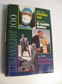 Kirjavaliot : Cook, Robin  : Kohtalokas hoito ; Plain, Belva  : Ei kaikki kultaa ; Follett, Ken : Vaarallinen omaisuus