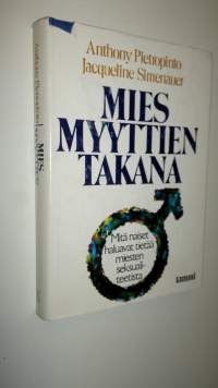 Mies myyttien takana : mitä naiset haluavat tietää miesten seksualiteetista