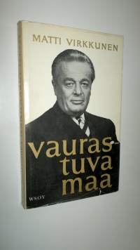 Vaurastuva maa : Esitelmiä ja puheita vv 1946-1967