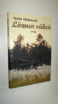 Lännen väkeä : novelleja : Taina Teerialho