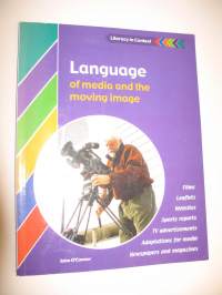 Literacy in Context : Language of media and the moving image