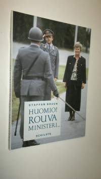 Huomio! Rouva ministeri