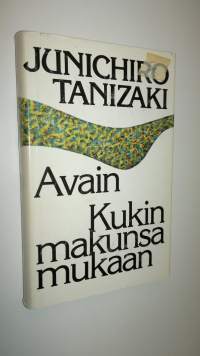 Avain ; Kukin makunsa mukaan