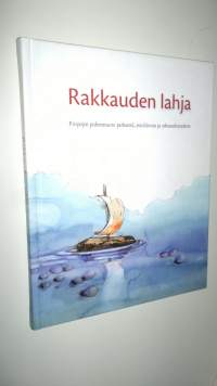 Rakkauden lahja : piispojen puheenvuoro perheestä, avioliitosta ja seksuaalisuudesta