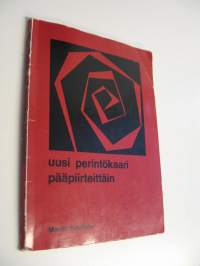 Uusi perintökaari pääpiirteittäin