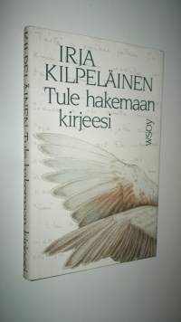 Tule hakemaan kirjeesi (ERINOMAINEN)