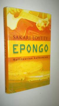 Epongo : kulttuurien kulkumies